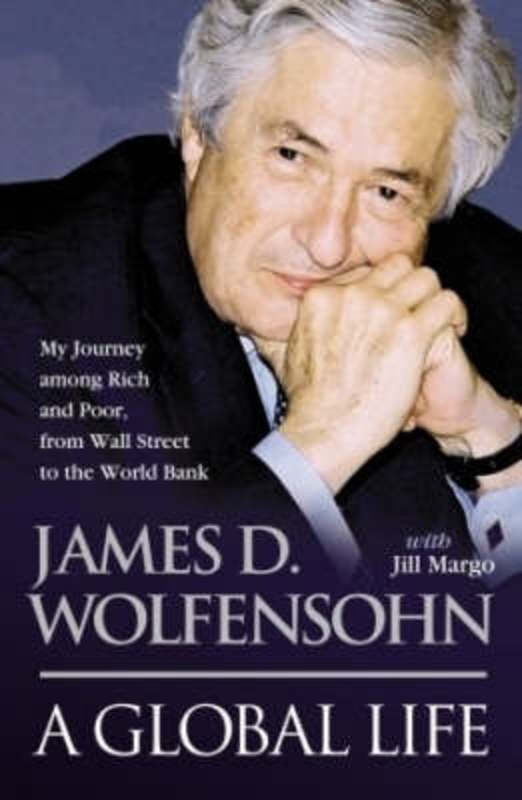 A Global Life by James D. Wolfensohn - 9781405038935