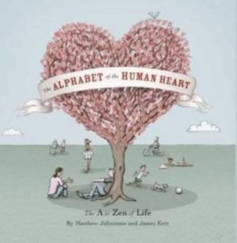 Alphabet of the Human Heart by James Kerr - 9781405039475