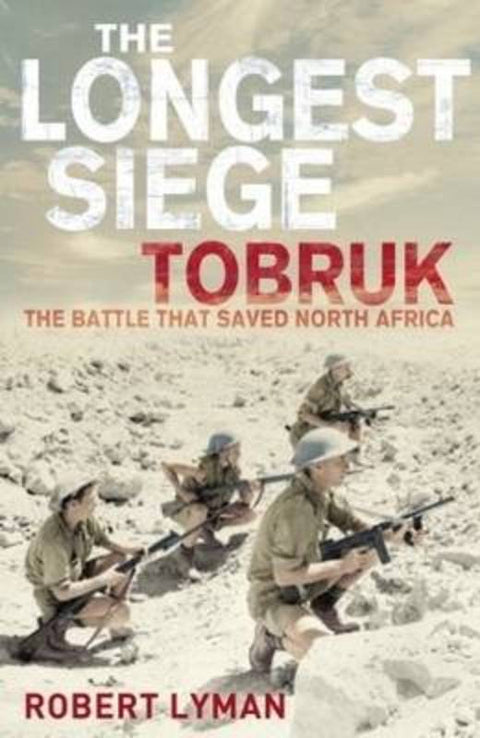 The Longest Siege by Robert Lyman - 9781405039499