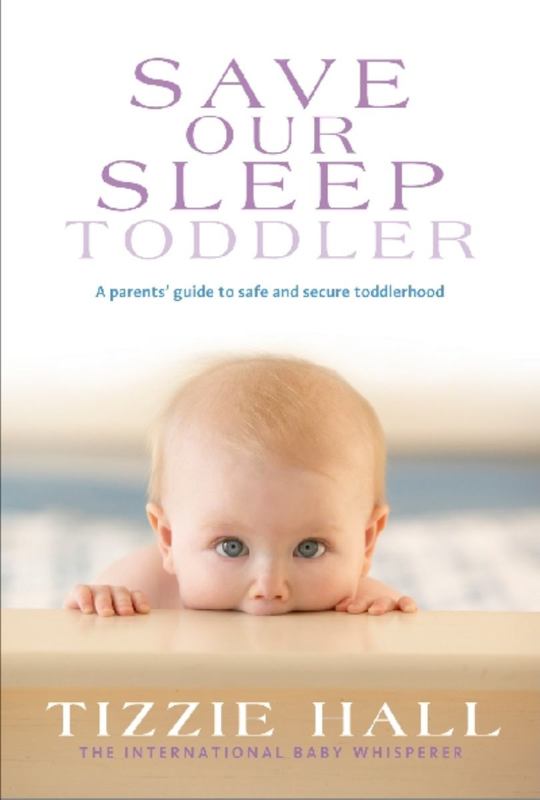 Save Our Sleep: Toddler by Tizzie Hall Harry Hartog – Harry