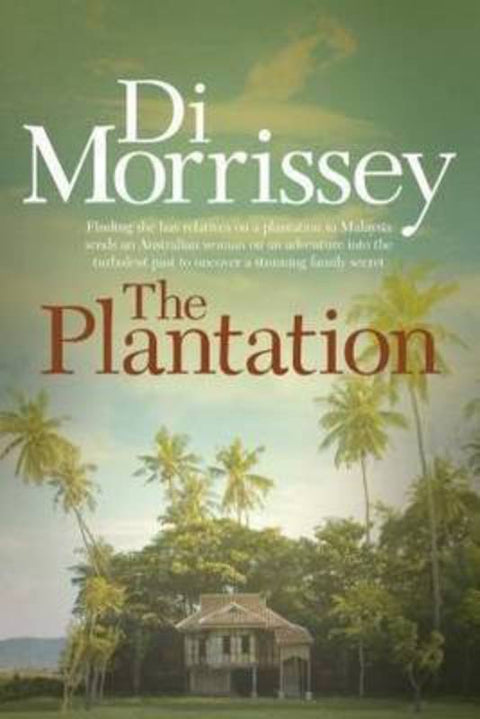 The Plantation by Di Morrissey - 9781405039987
