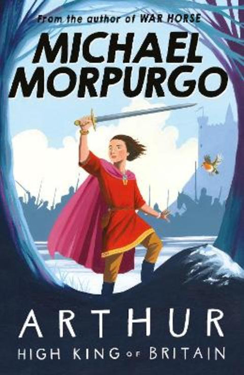 Arthur High King of Britain by Michael Morpurgo - 9781405239615