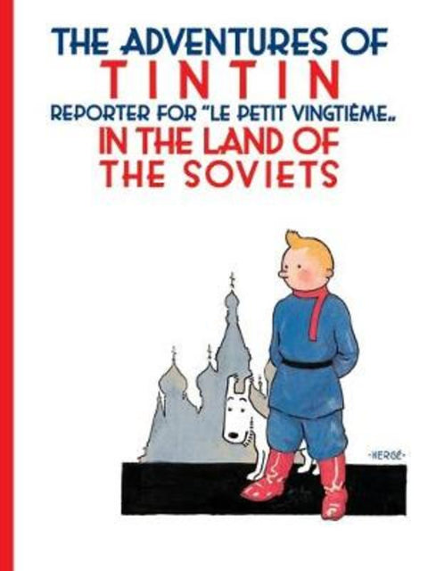 Tintin in the Land of the Soviets by Herge - 9781405266512