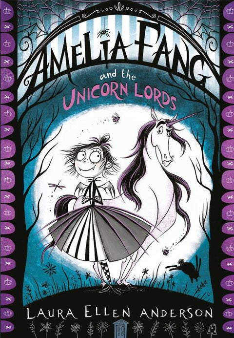 Amelia Fang and the Unicorn Lords by Laura Ellen Anderson - 9781405287067