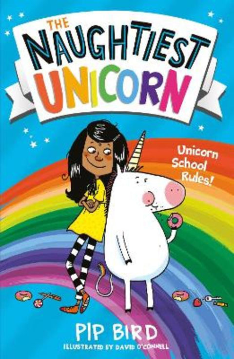 The Naughtiest Unicorn by Pip Bird - 9781405294782