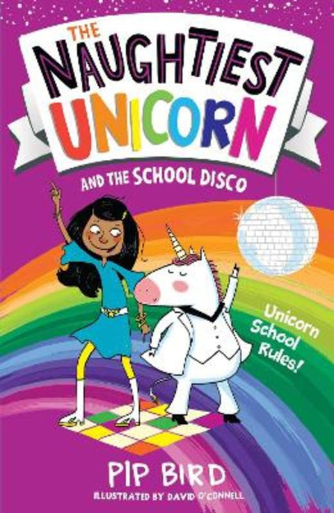 The Naughtiest Unicorn and the School Disco by Pip Bird - 9781405294812