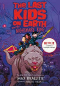 The Last Kids on Earth and the Nightmare King by Max Brallier - 9781405295116