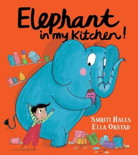 Elephant in My Kitchen! by Smriti Halls - 9781405295666