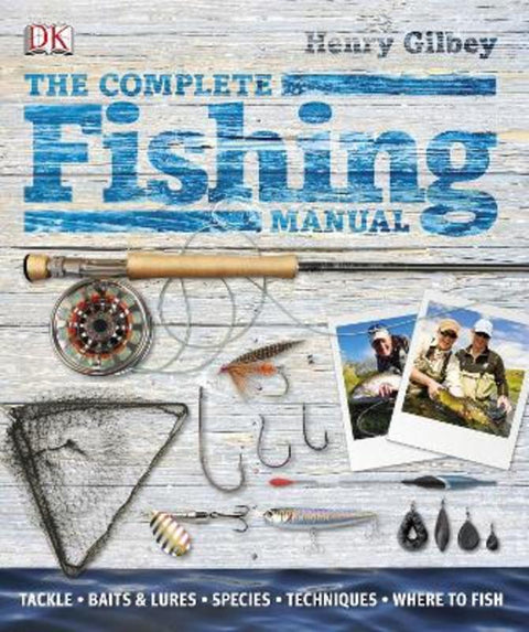 The Complete Fishing Manual by Henry Gilbey - 9781405361781