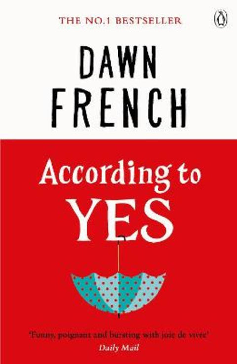 According to Yes by Dawn French - 9781405921558