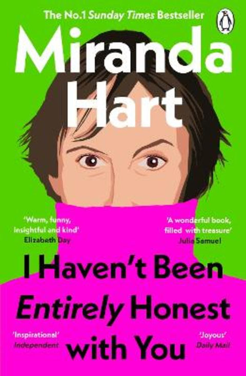 I Haven't Been Entirely Honest with You by Miranda Hart - 9781405958349