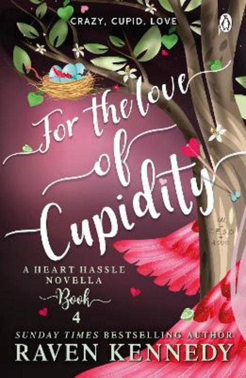 For the Love of Cupidity by Raven Kennedy - 9781405960823