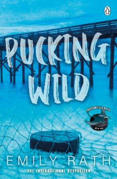 Pucking Wild by Emily Rath - 9781405963428
