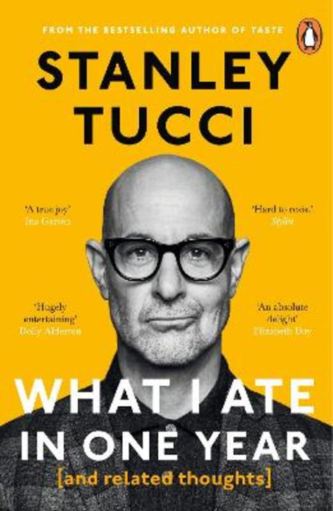 What I Ate in One Year by Stanley Tucci - 9781405963725