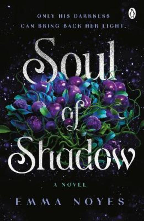 Soul of Shadow by Emma Noyes - 9781405963862