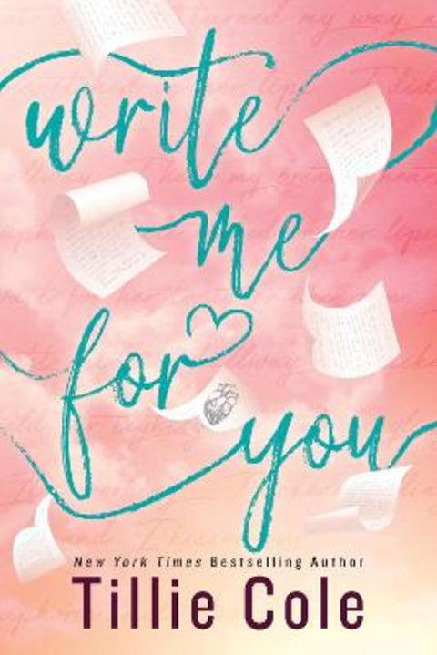 Write Me For You by Tillie Cole - 9781405964708