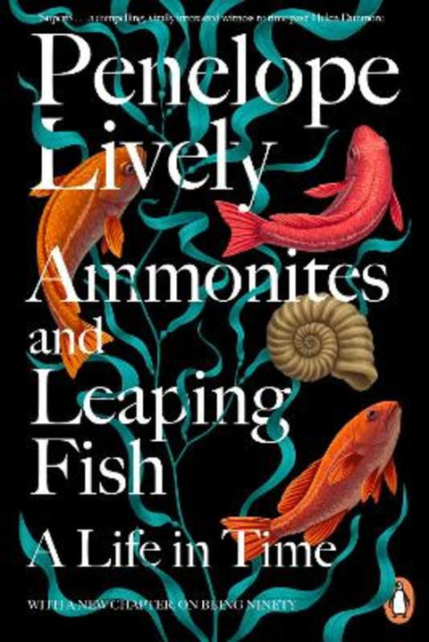 Ammonites and Leaping Fish by Penelope Lively - 9781405966993