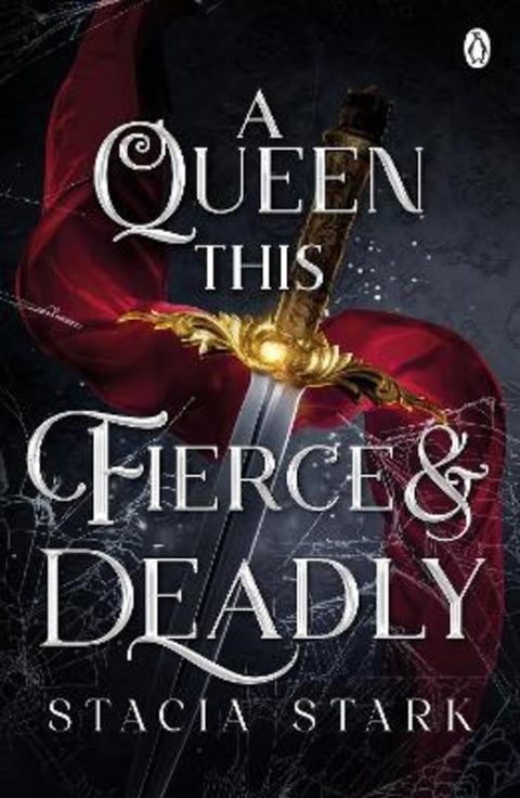 A Queen This Fierce and Deadly by Stacia Stark - 9781405967655