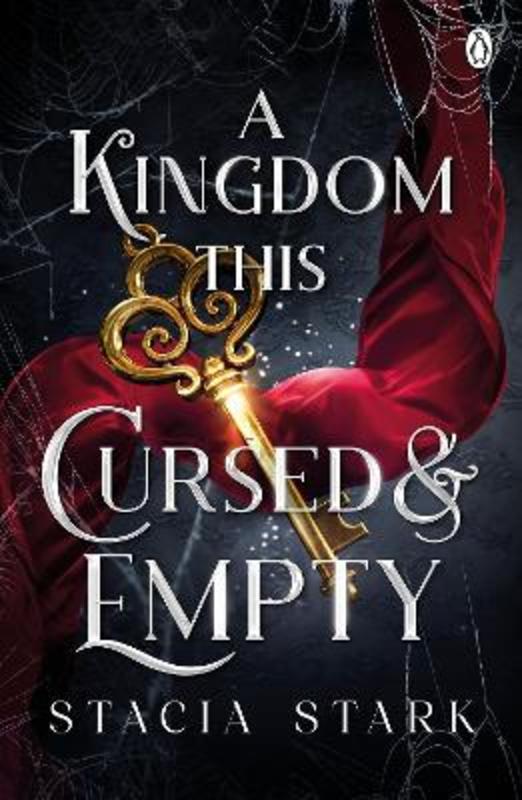 A Kingdom This Cursed and Empty by Stacia Stark - 9781405967693