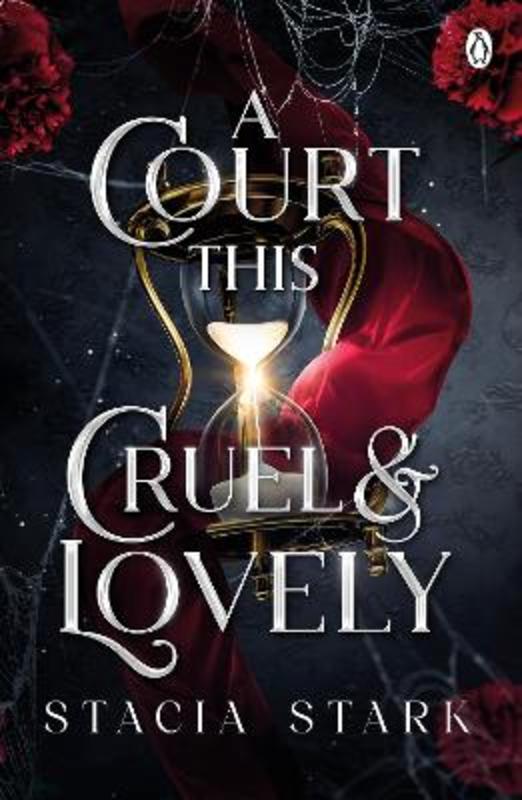 A Court This Cruel and Lovely by Stacia Stark - 9781405967716