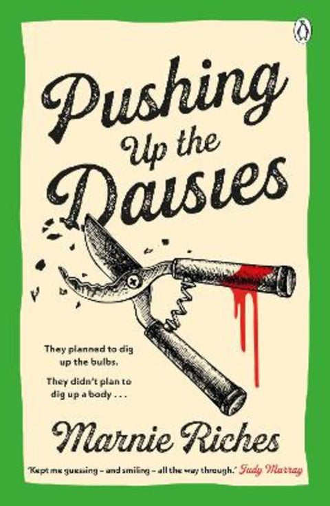 Pushing Up The Daisies by Marnie Riches - 9781405969123