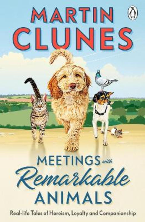 Meetings With Remarkable Animals by Martin Clunes - 9781405971782
