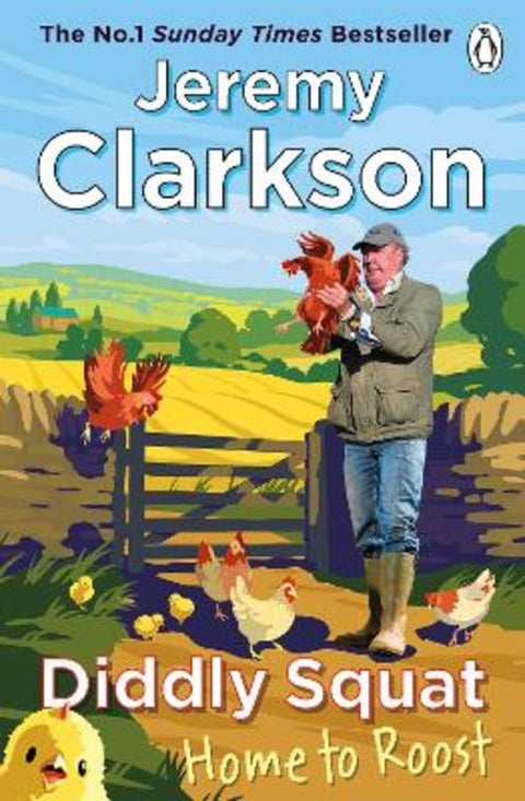 Diddly Squat: Home to Roost by Jeremy Clarkson - 9781405972253