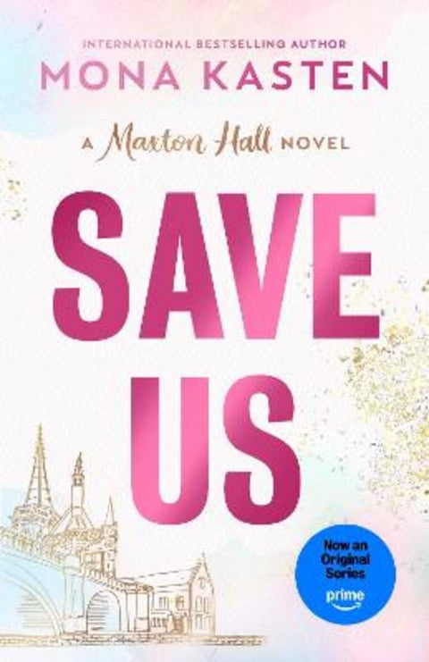 Save Us by Mona Kasten - 9781405977005
