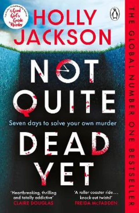 Not Quite Dead Yet by Holly Jackson - 9781405977029