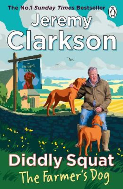 Diddly Squat: The Farmer's Dog by Jeremy Clarkson - 9781405981972