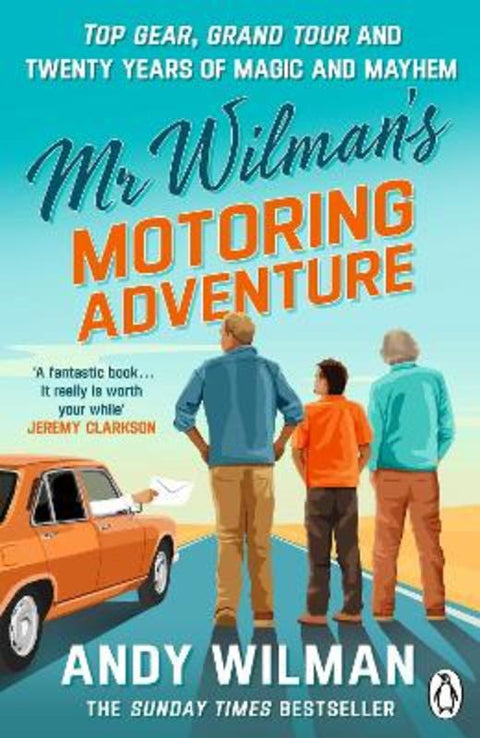 Mr Wilman's Motoring Adventure by Andy Wilman - 9781405982993