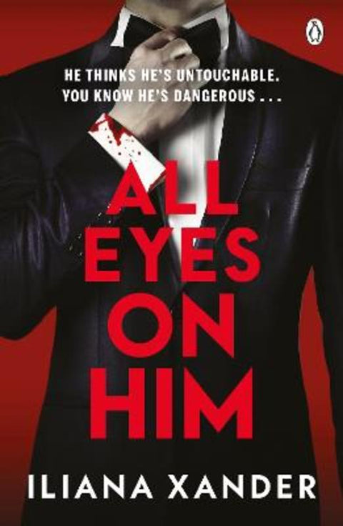 All Eyes On Him by Iliana Xander - 9781405983839