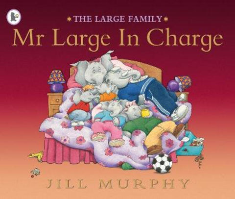 Mr Large In Charge by Jill Murphy - 9781406300741