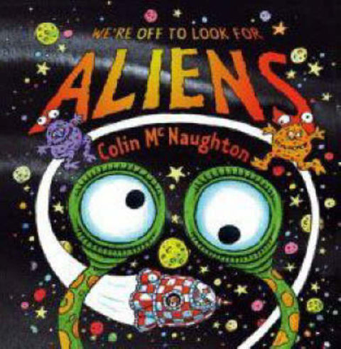 We're Off To Look For Aliens by Mcnaughton Colin - 9781406306453
