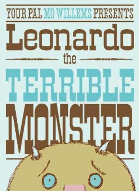 Leonardo the Terrible Monster by Mo Willems - 9781406312157