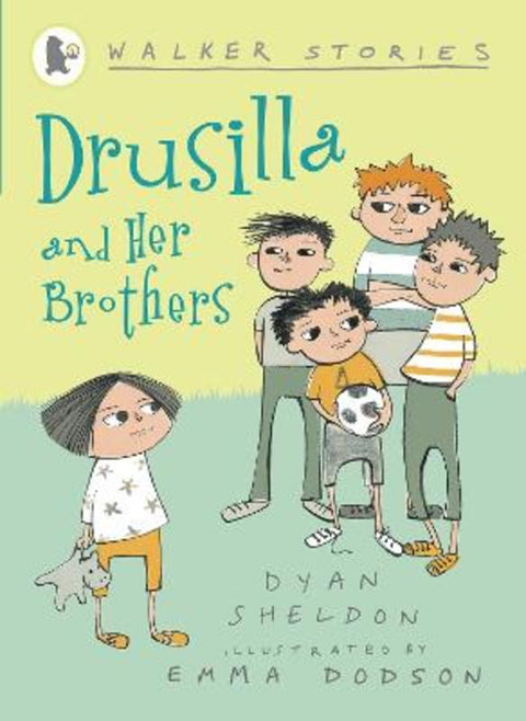Drusilla and Her Brothers by Dyan Sheldon - 9781406316094