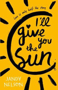 I'll Give You the Sun by Jandy Nelson - 9781406326499