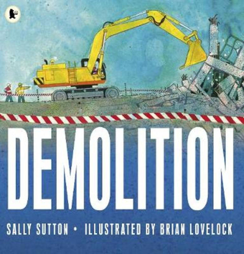 Demolition by Sally Sutton - 9781406338812