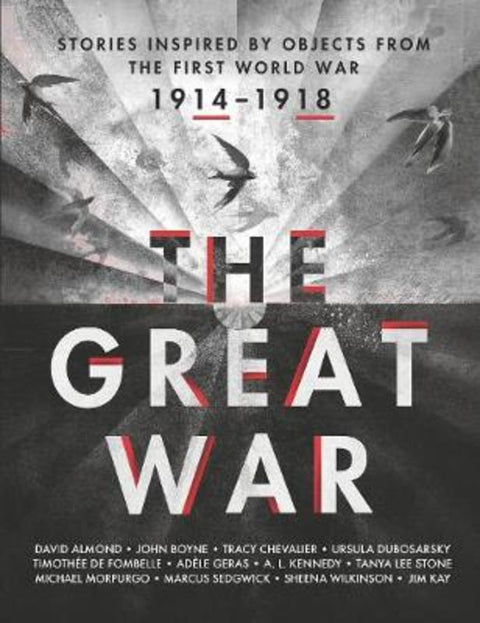 The Great War: Stories Inspired by Objects from the First World War by Various - 9781406353778