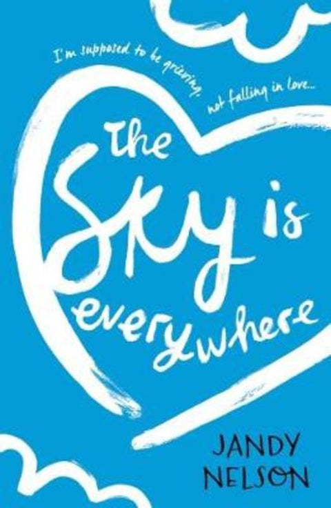 The Sky Is Everywhere by Jandy Nelson - 9781406354386