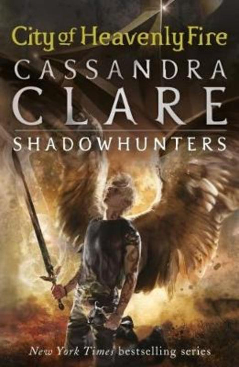 The Mortal Instruments 6: City of Heavenly Fire by Cassandra Clare - 9781406355819