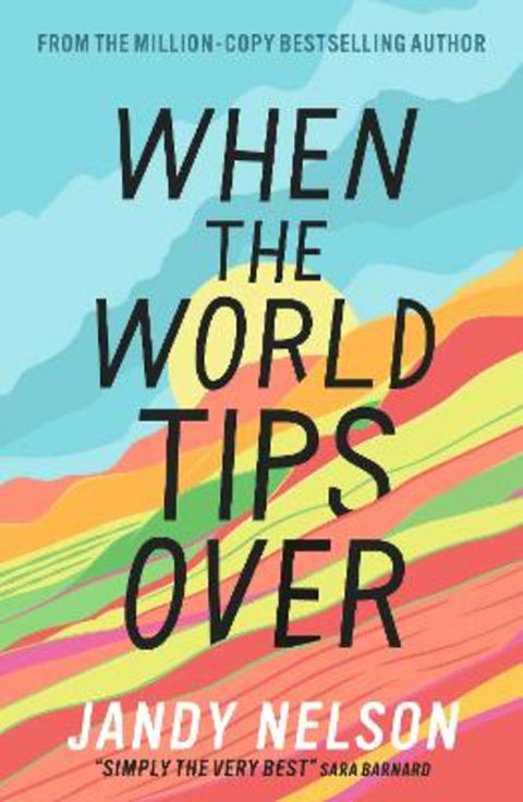 When the World Tips Over by Jandy Nelson - 9781406363098