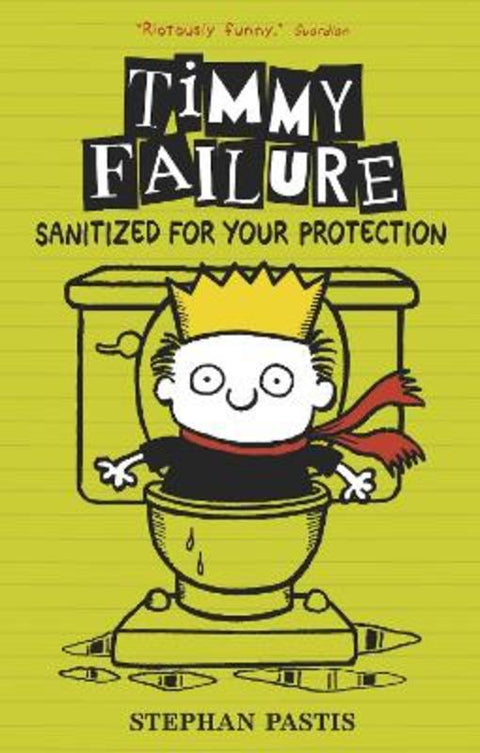 Timmy Failure: Sanitized for Your Protection by Stephan Pastis - 9781406363494