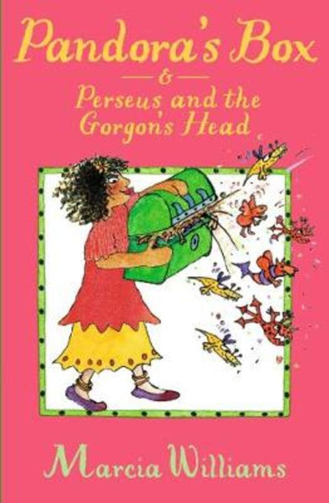 Pandora's Box and Perseus and the Gorgon's Head by Marcia Williams - 9781406371581