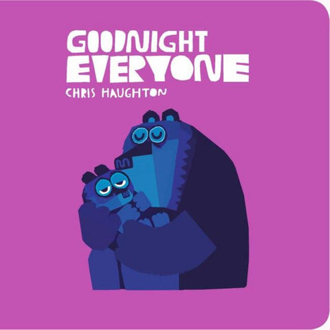 Goodnight Everyone by Chris Haughton - 9781406381573
