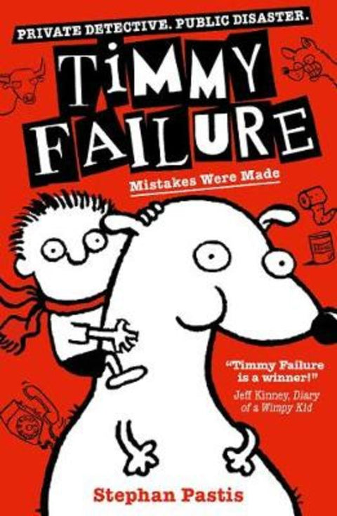 Timmy Failure: Mistakes Were Made by Stephan Pastis - 9781406381788