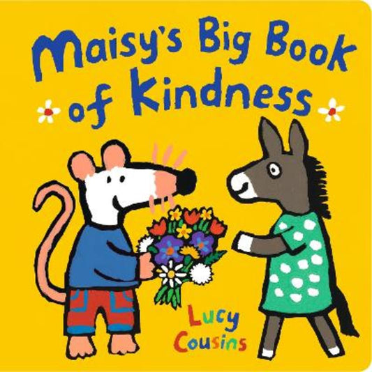 Maisy's Big Book of Kindness by Lucy Cousins - 9781406381795