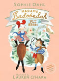 Madame Badobedah and the Old Bones by Sophie Dahl - 9781406384420