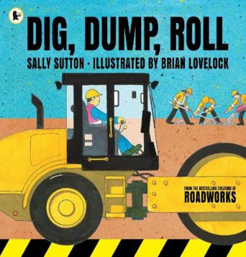 Dig, Dump, Roll by Sally Sutton - 9781406385038
