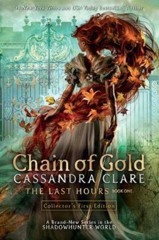 The Last Hours: Chain of Gold by Cassandra Clare - 9781406390766